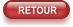 RETOUR