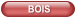 BOIS