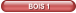 BOIS 1